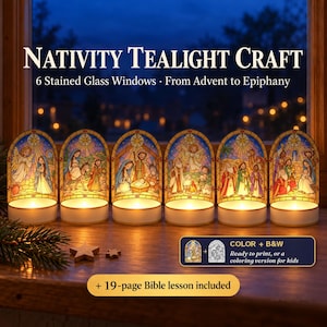 May include: Six arched tealight holders featuring stained glass-style nativity scenes. Text reads: NATIVITY TEALIGHT CRAFT, 6 Stained Glass Windows · From Advent to Epiphany, COLOR + B&W Ready to print, or a coloring version for kids, + 19-page Bible lesson included.