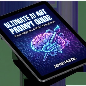 May include: A digital tablet displays the text "ULTIMATE AI ART PROMPT GUIDE" with a brain and paintbrush graphic. The guide is for beginners, with the text "Master Midjourney & DALL-E for Beginners". The bottom of the screen reads "AGYAR DIGITAL".