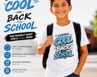 Look Cool For Back To School T Shirt Kids Back To School Trendy Student Graphic Youth Unisex Shirt First Day School Gift Cool Kid Style