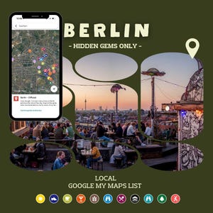 Könnte beinhalten: Werbebild für einen Reiseführer für Berlin. Das Bild zeigt ein Smartphone mit einer Google Maps-Liste lokaler Orte und dem Text "BERLIN - HIDDEN GEMS ONLY". Es zeigt auch Dachbars und Stadtansichten.