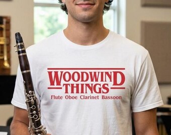 Woodwind Things T-Shirt | Flute Oboe Clarinet Bassoon Musician Gift Stranger Things Fan Band Orchestra Piccolo