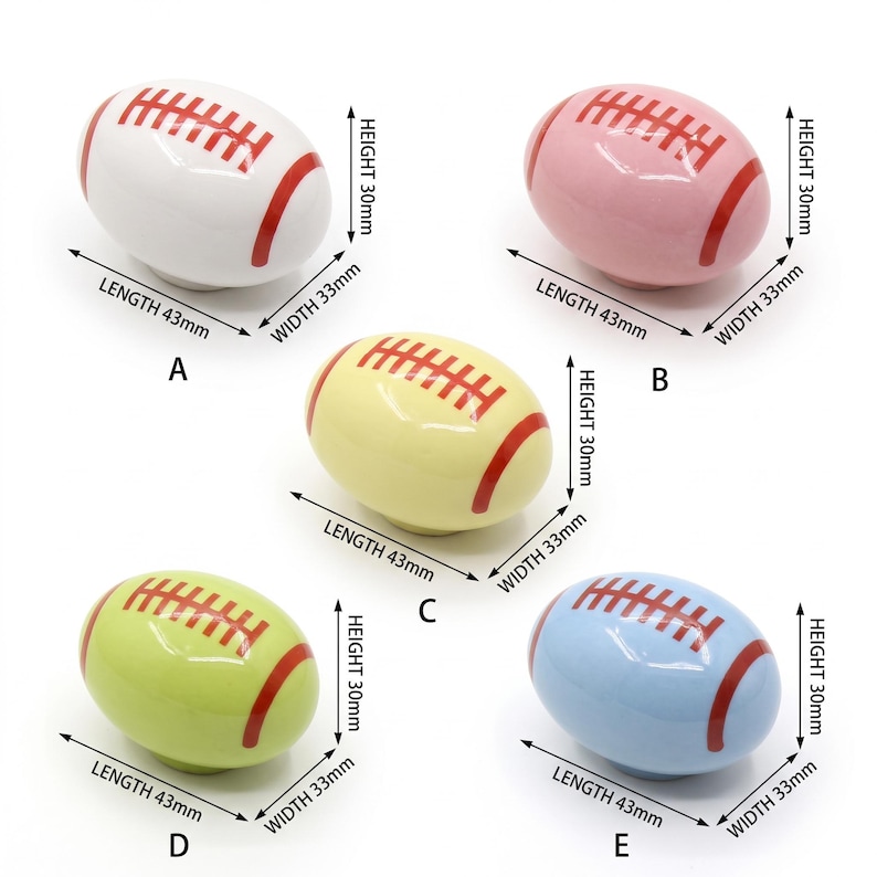 May include: Five ceramic football-shaped cabinet knobs in white, pink, yellow, light green, and light blue. Each knob features red laces and stripes, measuring 43mm in length, 33mm in width, and 30mm in height, labeled A through E respectively.