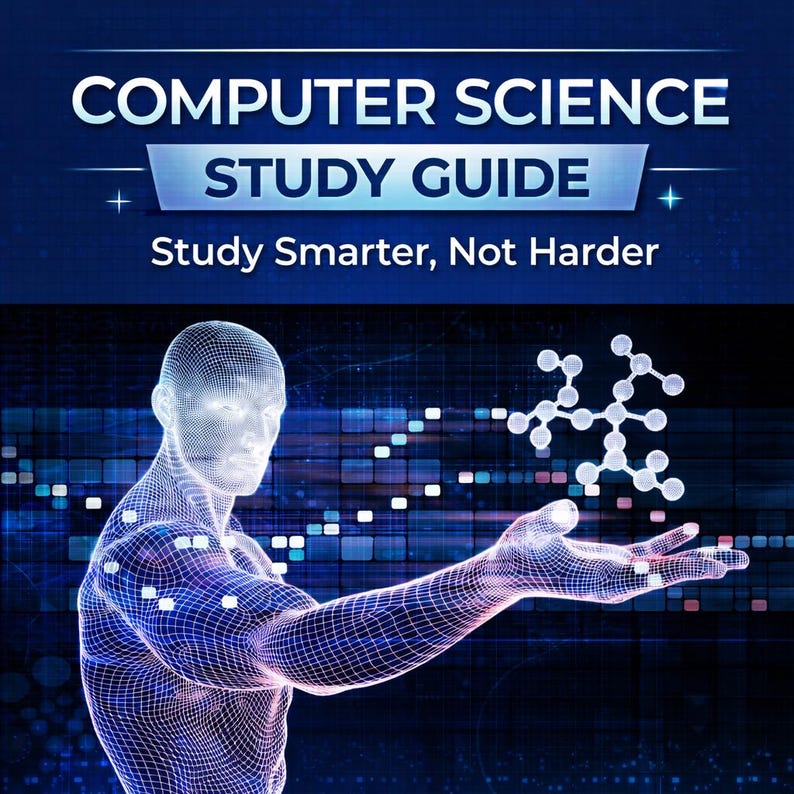 May include: A digital illustration for a computer science study guide. The image features a wireframe human figure holding a white molecular structure. The text at the top reads "COMPUTER SCIENCE STUDY GUIDE" and "Study Smarter, Not Harder". The background is a gradient of blues.