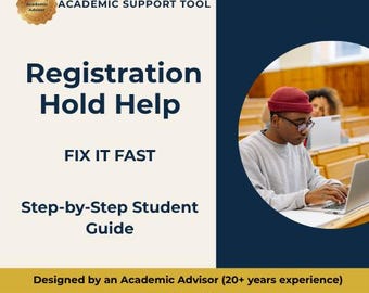 Registration Hold Help | Fix College Registration Holds Fast | Step-by-Step Guide | Advisor Created Student Resource