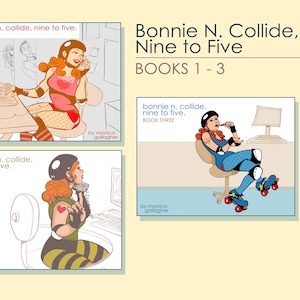 Bonnie N. Collide, Nine to Five Comic PDF Compilation #1-3
