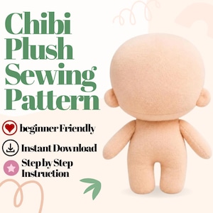 Peut inclure: Une base de poupée en peluche beige avec une grande tête arrondie et de petites oreilles. Le texte indique Chibi Plush Sewing Pattern, beginner Friendly, Instant Download, et Step by Step Instruction. Une figurine simple et douce.