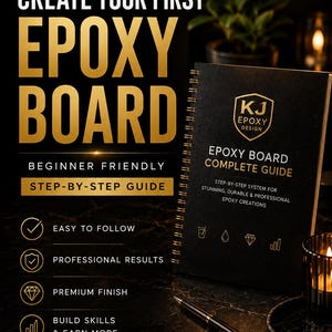 May include: A promotional image for KJ Epoxy Design, featuring a black spiral-bound book titled "Epoxy Board Complete Guide." Gold text on a black background promotes the product, highlighting beginner-friendly instructions and professional results. A pen and candle are also visible.