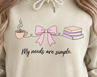 Bow lover PNG for sublimation, my needs are simple coffee book bow quote, girly aesthetic shirt design download