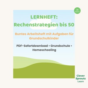 Puede incluir: Un cuaderno de trabajo colorido con el texto "LERNHEFT: Rechenstrategien bis 50" y "Buntes Arbeitsheft mit Aufgaben für Grundschulkinder". La portada presenta un cielo azul claro, colinas verdes y las palabras "PDF-Sofortdownload • Grundschule • Homeschooling". El cuaderno tiene 16 páginas.