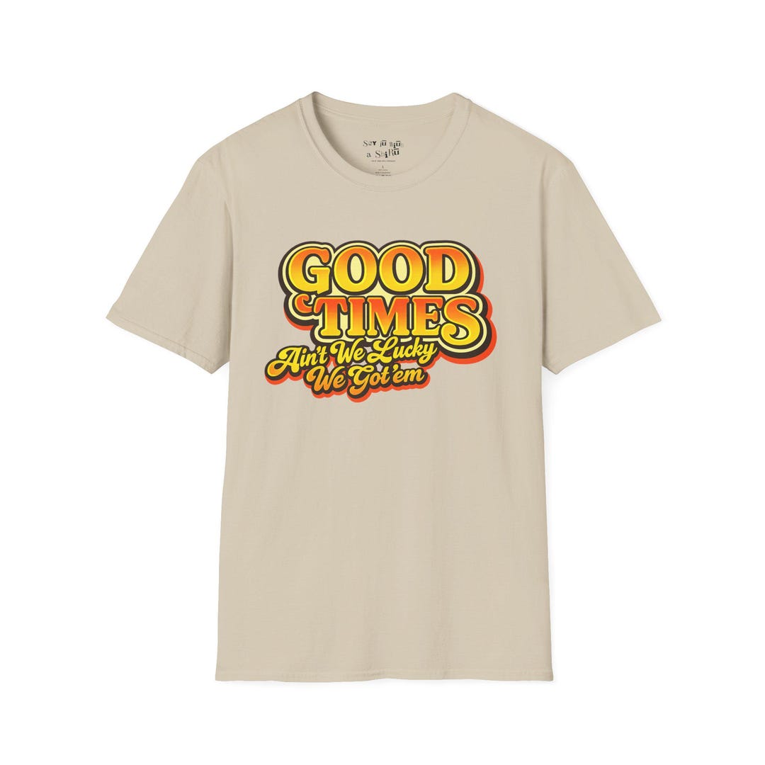 Retro Good Time Retro Good Times Graphic Tee, Positive Vibe Unisex T-shirt - Etsy