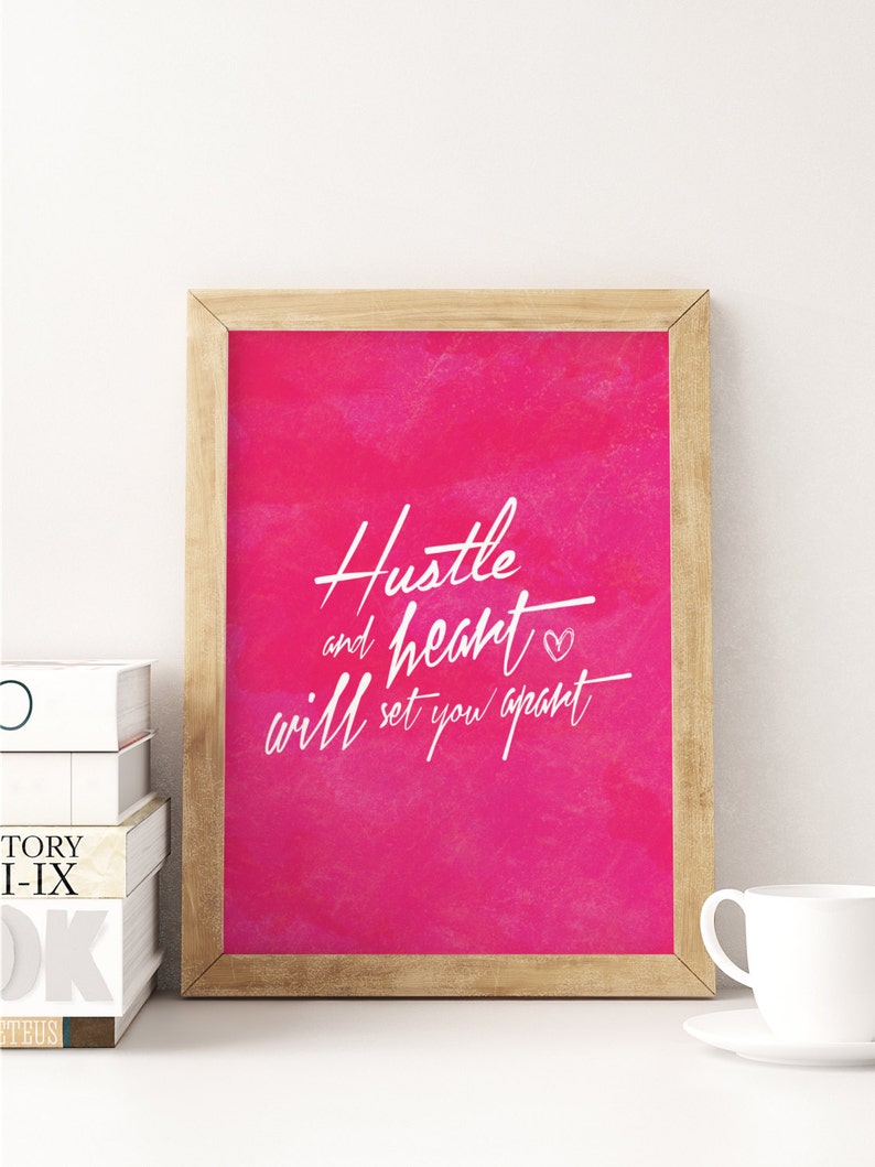 Download Hustle and Heart Will Set You Apart Digital download | Etsy