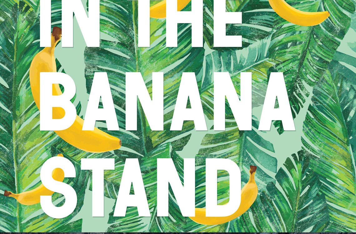 There's Always Money in the Banana Stand Printable Art Etsy