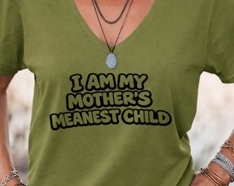 Funny Meanest Child Quote Sarcastic Family Humor Chaos Kid Energy Bold Meme Style Design digital download PNG file