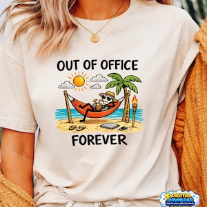 Out Of Office Forever Funny Retirement PNG Vacation Tropical Beach Hammock Life TEE Anti Work Humor Relaxed Island Vibes digital download