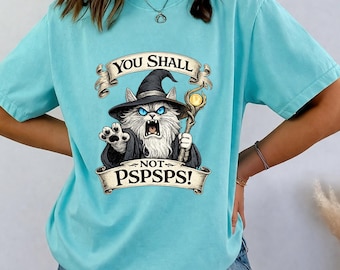 You Shall Not PSPSPS Funny Wizard Cat Fantasy Meme Magical Kitty RPG Humor digital download PNG file