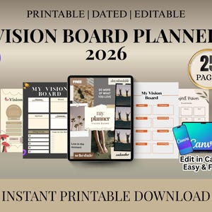 May include: A digital vision board planner for 2026, featuring a variety of templates and layouts. The image includes a tablet, phone, and laptop displaying the planner, along with printed pages. The design is editable in Canva and offers 25 pages.