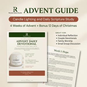 May include: An Advent Guide by Rooted Word Studio featuring a daily devotional for candle lighting and scripture study. The document includes a cover page with a candle graphic and a page detailing four weeks of Advent and twelve days of Christmas.