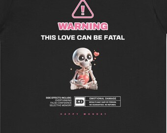 Dark Humor Love Warning Skeleton Graphic Gift For Singles Breakup Sarcastic Valentine T-shirt