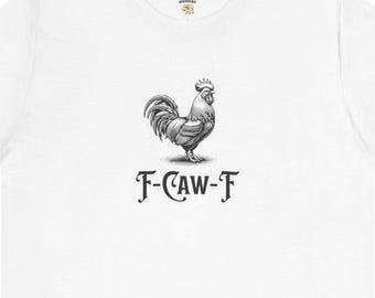 Funny Rooster Pun Graphic Gift For Men Women Minimal Sarcastic Humor T-shirt