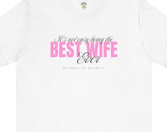 Wife Ever Tee: Y2K Graphic, Ring-Spun Cotton T-Shirt