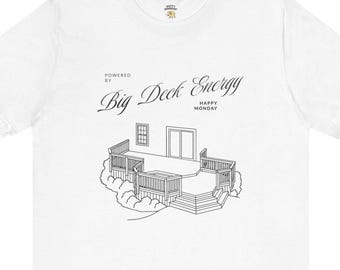 Big Deck Energy Pun Humor Gift Tee Sarcastic Graphic Meme Party Unisex T-shirt