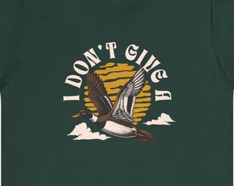 Funny Duck Hunting Pun Graphic Gift For Men Women Outdoors Sarcastic Humor T-shirt