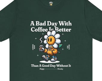 Coffee Lover Funny Graphic Morning Caffeine Humor Gift For Men Women Casual Unisex T-shirt