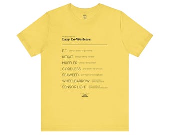 Lazy Co-Workers Funny Office Humor Minimal List Unisex T-Shirt Workplace Sarcastic Gift Tee