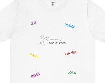 Grandma Nicknames T-Shirt: Collage Tee, Unisex Gift