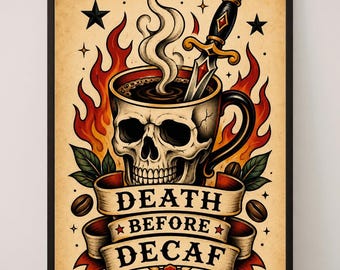 Death Before Decaf Wall Art Print, Gothic Coffee Poster, Tattoo Style Kitchen Decor, Skull Cafe Artwork