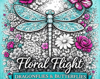 Floral Flight - Dragonflies & Butterflies Coloring Book - 10 Printable Pages for Adults