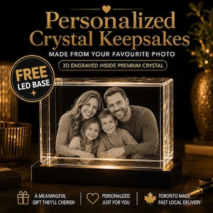 May include: A rectangular crystal block featuring a 3D laser-engraved portrait of a family of four. The crystal sits on a black LED base. Text on the image reads: Personalized Crystal Keepsakes, Made From Your Favourite Photo, 3D Engraved Inside Premium Crystal, Free LED Base, A Meaningful Gift They'll Cherish, Personalized Just For You, Toronto Made Fast Local Delivery.