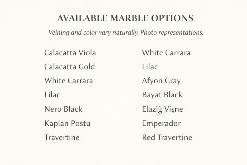 May include: A list of marble options with names like Calacatta Viola, White Carrara, and Lilac. The text "AVAILABLE MARBLE OPTIONS" is at the top, with a note about veining and color variation. The background is a light beige.