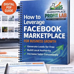 May include: A spiral-bound book titled "How to Leverage Facebook Marketplace for Business Growth" with the Marketplace Profit Lab logo. The cover is blue with white text and green checkmarks. Includes a digital PDF guide.