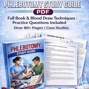May include: A phlebotomy study guide with the title "PHLEBOTOMY STUDY GUIDE" and the text "PDF" at the top. The cover illustration shows a medical professional drawing blood from a patient. The guide includes full book, blood draw techniques, practice questions, and case studies.