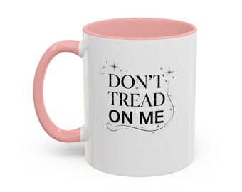 Taza con acento "No me pises" - Taza de café Cheeky Independence