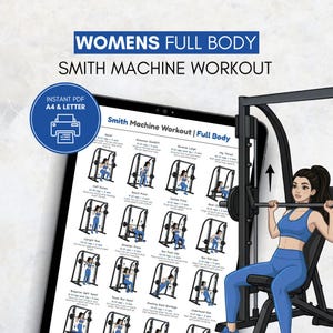 May include: A digital workout guide for a full-body Smith machine workout. The guide is displayed on a tablet and features illustrations of exercises. The text on the tablet reads "WOMENS FULL BODY SMITH MACHINE WORKOUT" and "INSTANT PDF A4 & LETTER". A woman is shown using the Smith machine.