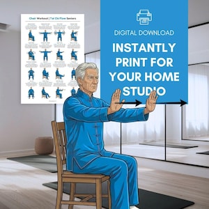May include: An illustration of a senior man in blue attire demonstrating Tai Chi exercises while seated. A poster titled "Chair Workout | Tai Chi Flow Seniors" is visible. Text on a blue background reads "DIGITAL DOWNLOAD INSTANTLY PRINT FOR YOUR HOME STUDIO."
