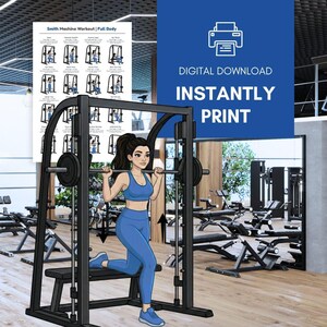 May include: Digital download graphic with the text "INSTANTLY PRINT". The image features a cartoon of a person in blue workout attire using a Smith machine. A workout chart is visible in the background. The gym setting includes various exercise equipment.