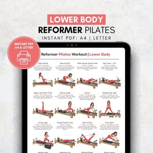 May include: A digital tablet displays a "Lower Body Reformer Pilates" workout guide. The guide includes illustrations of various exercises, such as thigh stretches and reverse lunges, with instructions. The text "Instant PDF A4 & Letter" is also visible.