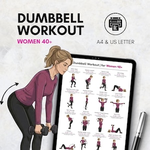 May include: A digital illustration of a dumbbell workout routine for women over 40. The image features a woman in workout attire demonstrating exercises with dumbbells. Text on the image reads "Dumbbell Workout" and "Women 40+". The image is designed for A4 and US Letter printing.