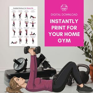 May include: A woman is shown lying on her back, lifting a dumbbell. A poster titled "Dumbbell Workout | for Women 40+" is visible. The text "DIGITAL DOWNLOAD INSTANTLY PRINT FOR YOUR HOME GYM" is displayed on a pink background.