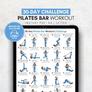 May include: A digital Pilates bar workout guide displayed on a tablet. The guide features a 30-day challenge with various exercises, including Bar Squat, Reverse Crunch, and Leg Raise & Pulse. The text "INSTANT PDF: A4 | LETTER" is visible.