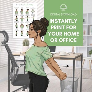 May include: A digital download exercise chart for shoulder mobility featuring illustrations of various stretches. The chart includes the text "Exercise Chart | Shoulder Mobility" and "INSTANTLY PRINT FOR YOUR HOME OR OFFICE" in white and green.