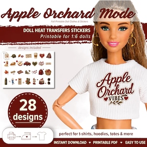 May include: A digital sheet of 28 printable heat transfer stickers for 1:6 scale dolls featuring autumn-themed graphics like apples, trucks, and leaves. A doll wears a white ribbed crop top with the text Apple Orchard VIBES printed on the front.