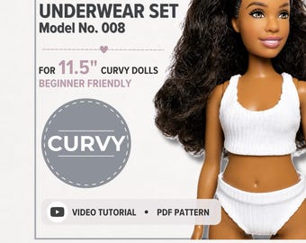 Barbie Curvy Underwear Sewing Pattern PDF for 11.5" Dolls with Video Tutorial