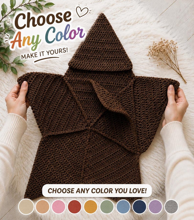 May include: A dark brown star-shaped crochet blanket with a hood. The text "Choose Any Color" and "MAKE IT YOURS!" appears at the top, with "CHOOSE ANY COLOR YOU LOVE!" and a row of ten colored circles at the bottom, showing available color options.