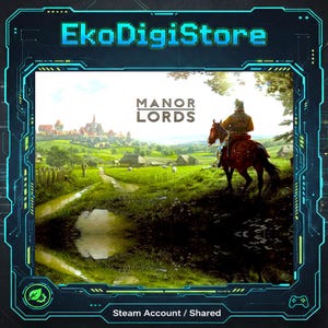 May include: A digital product advertisement for "Manor Lords" featuring a medieval scene with a rider on horseback overlooking a village. The image is framed by a futuristic border with the "EkoDigiStore" logo at the top and "Steam Account / Shared" at the bottom.