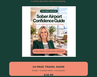 Puede incluir: Una guía de viaje digital titulada Sober Airport Confidence Guide que muestra a una persona sonriente con blazer verde oscuro y camisa a rayas. La portada incluye el texto The Sober Traveler, 24 Pages, Printable, Fillable, Scripts, Craving Plan.