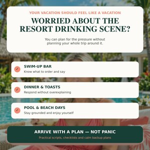 May include: A white informational graphic with dark green text titled YOUR VACATION SHOULD FEEL LIKE A VACATION, WORRIED ABOUT THE RESORT DRINKING SCENE? It lists three points: SWIM-UP BAR, DINNER & TOASTS, and POOL & BEACH DAYS, ending with ARRIVE WITH A PLAN &mdash; NOT PANIC.